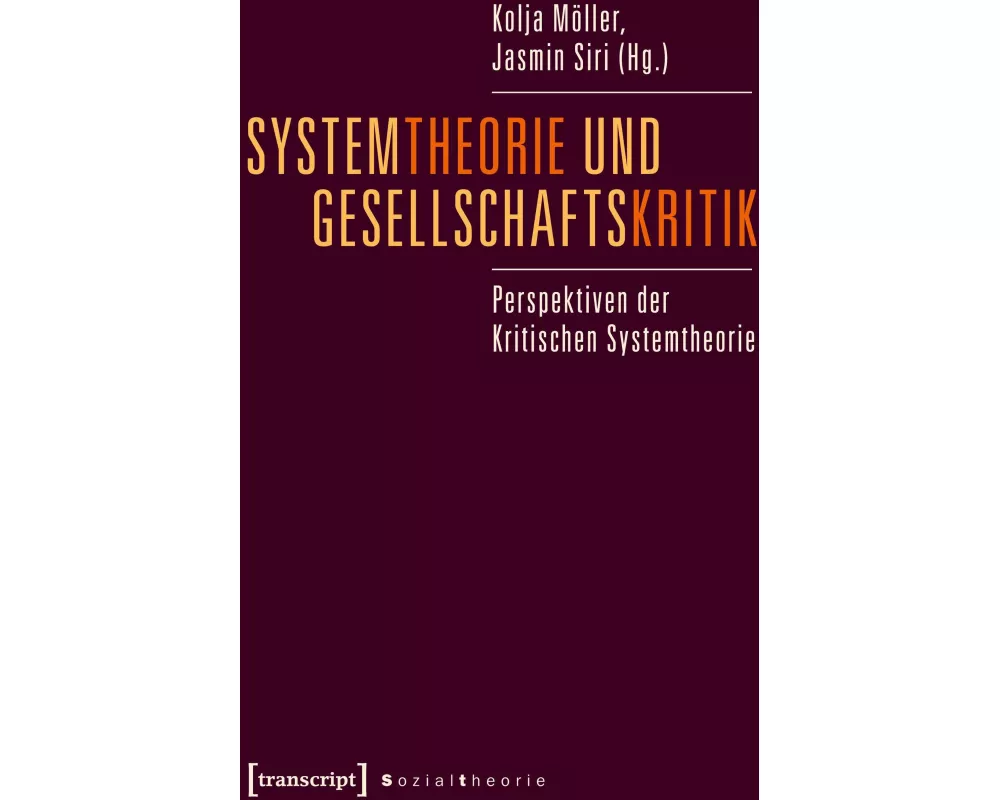 Systemtheorie und Gesellschaftskritik
