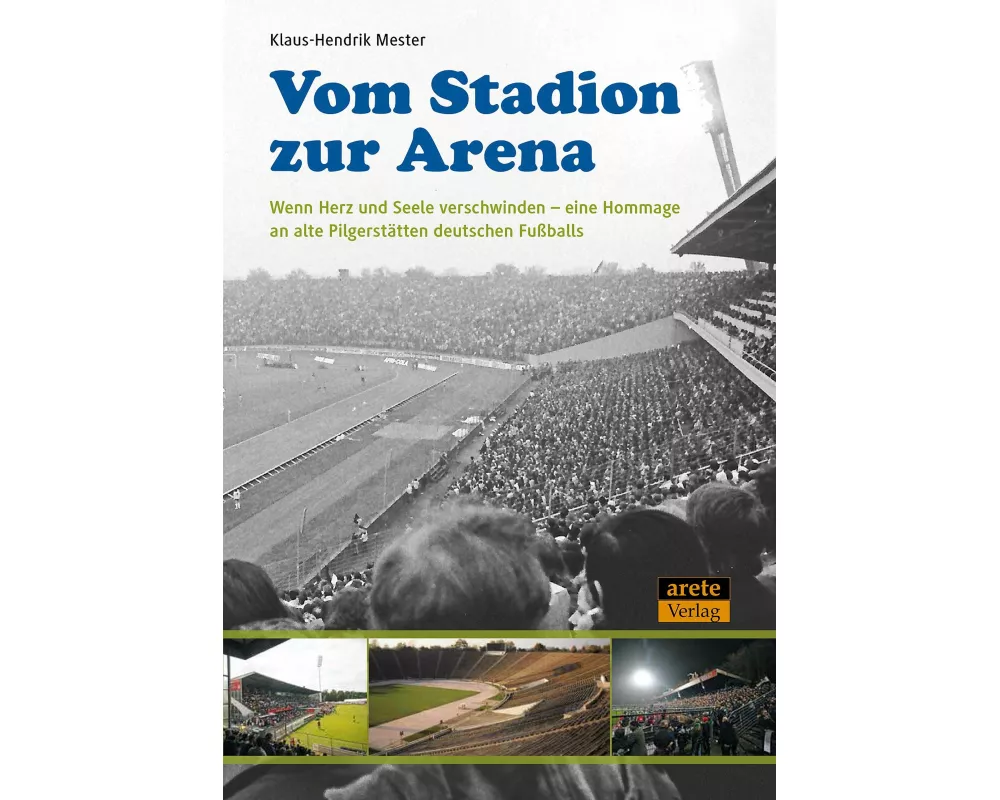 Vom Stadion zur Arena