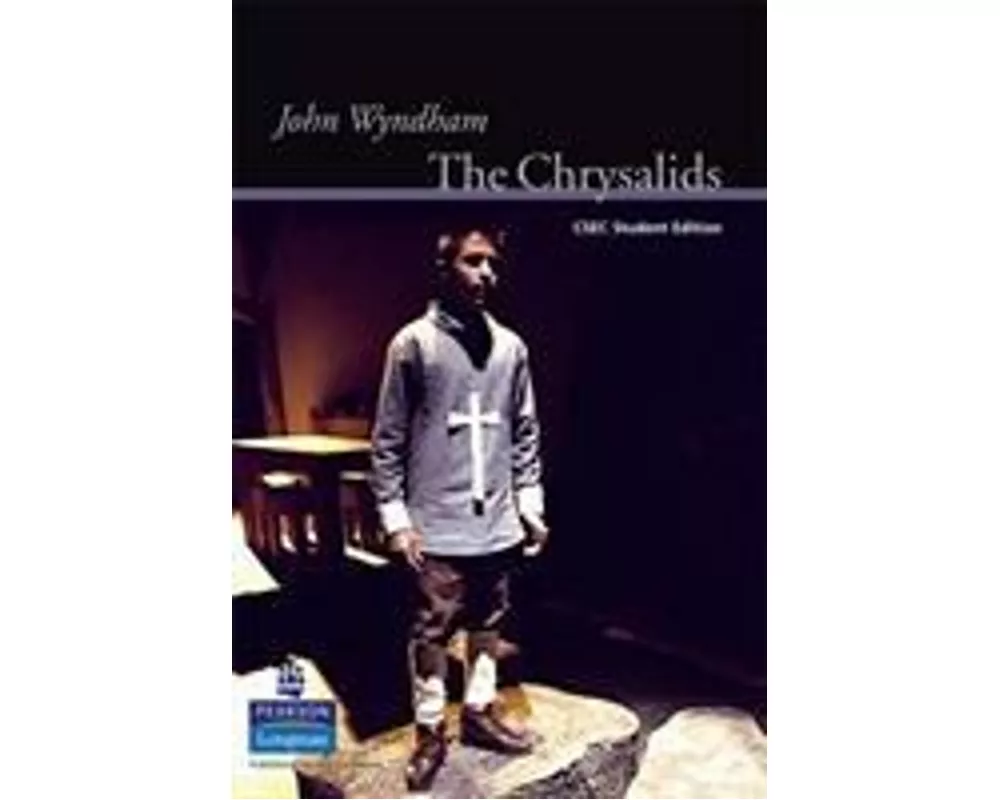The Chrysalids: CXC Student Edition