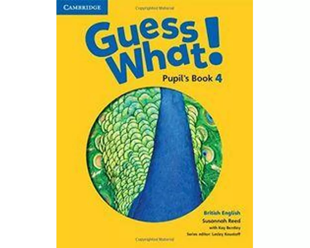 Guess What! Level 4 Pupil's Book British English