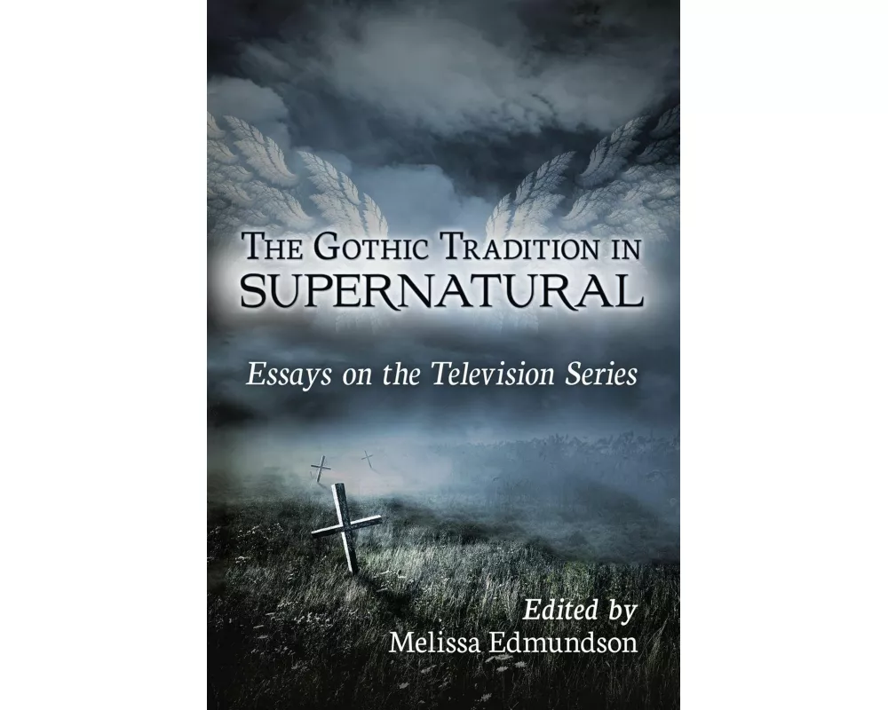 The Gothic Tradition in Supernatural