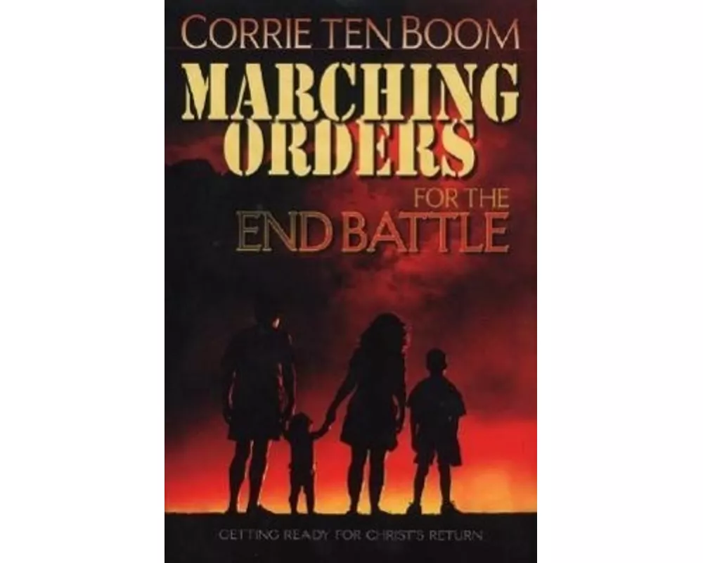 Marching Orders for the End Battle