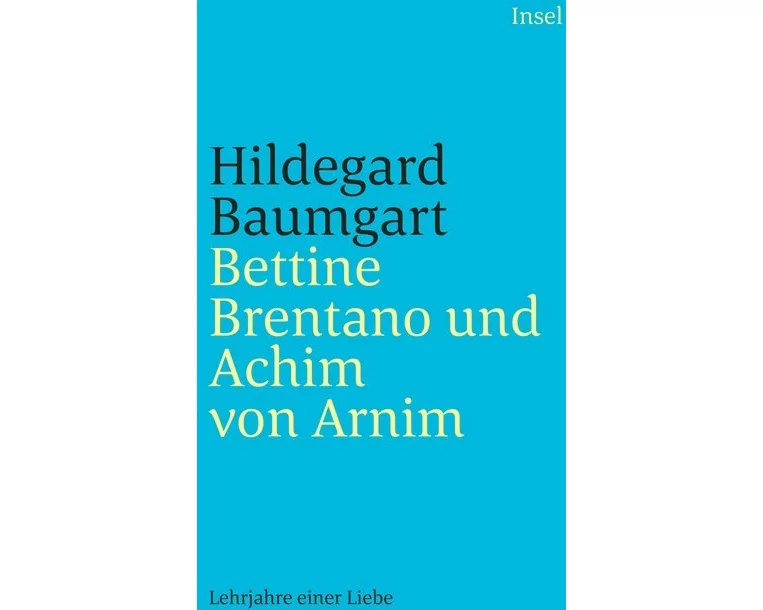 Bettine Brentano und Achim von Arnim