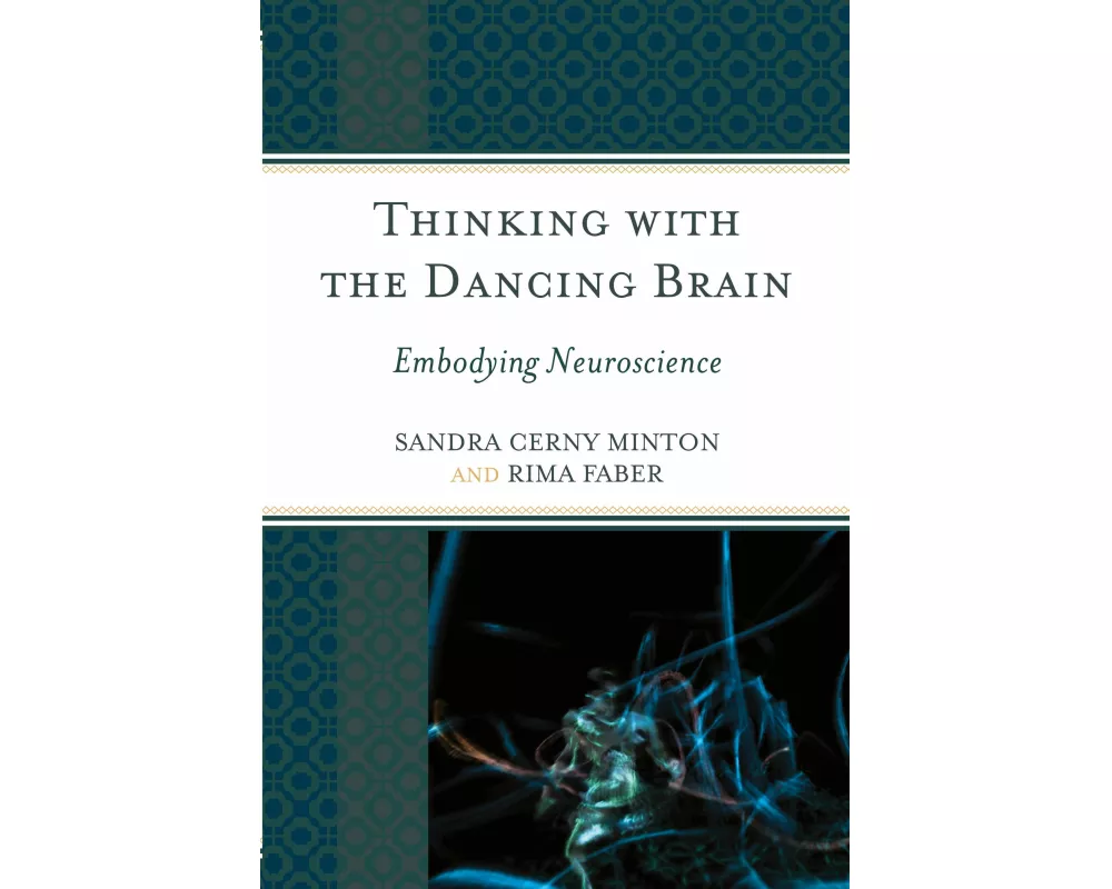 Thinking with the Dancing Brain