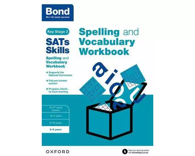Bond SATs Skills Spelling and Vocabulary Workbook