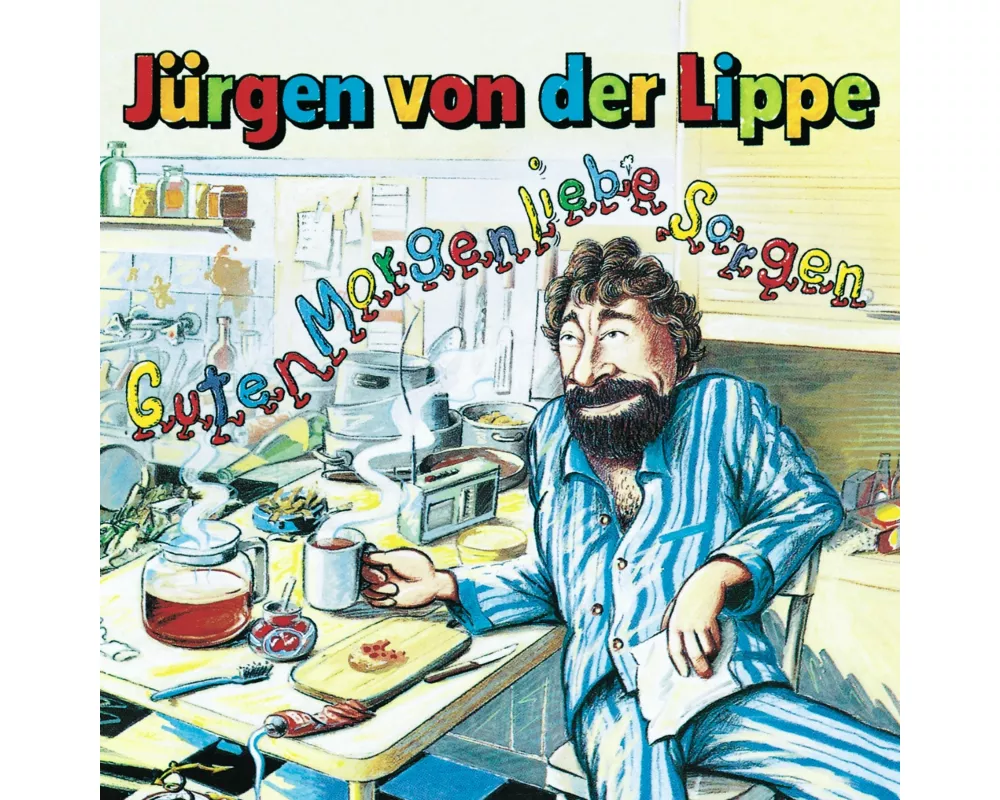 Guten Morgen,Liebe Sorgen