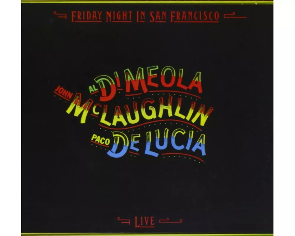 Friday Night In San Francisco