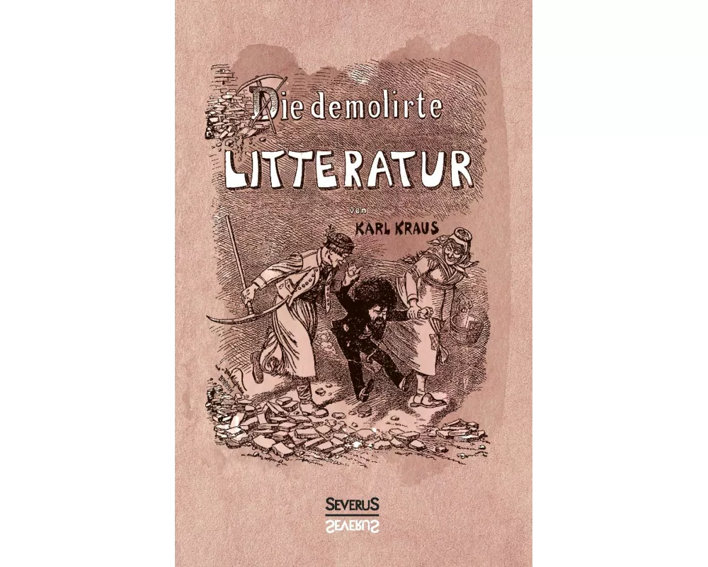 Die demolirte Litteratur / Die demolierte Literatur