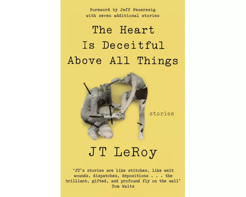 The Heart is Deceitful Above All Things