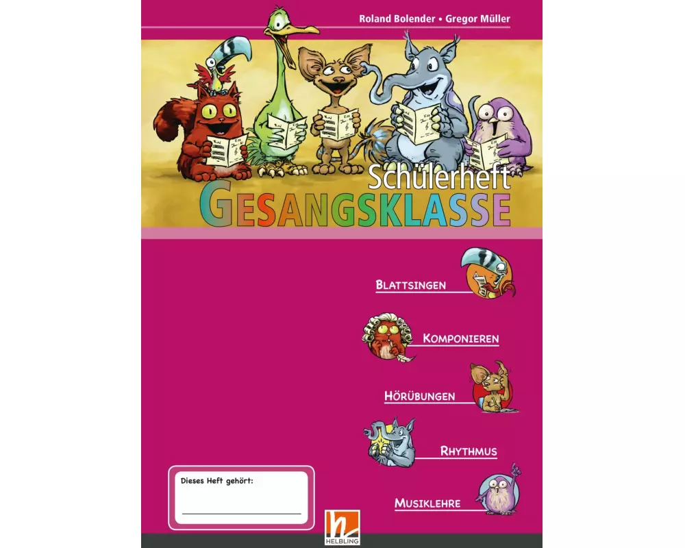 Leitfaden Gesangsklasse. Schülerheft