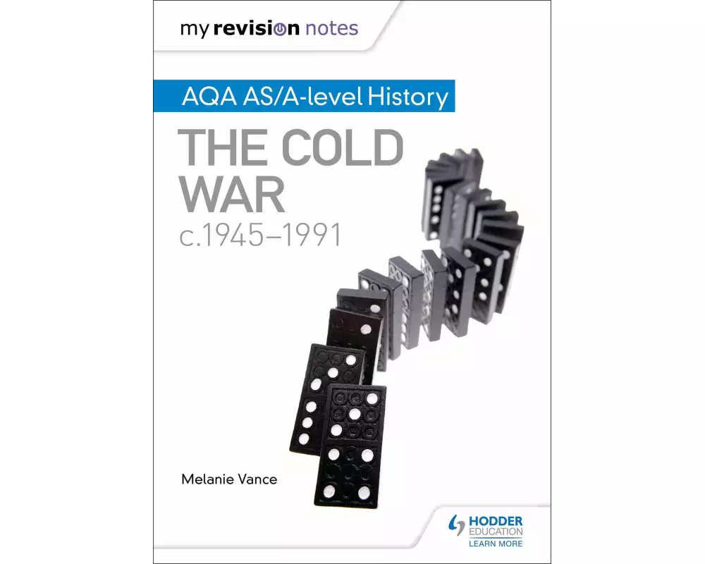 My Revision Notes: AQA AS/A-Level History: The Cold War, C1945-1991