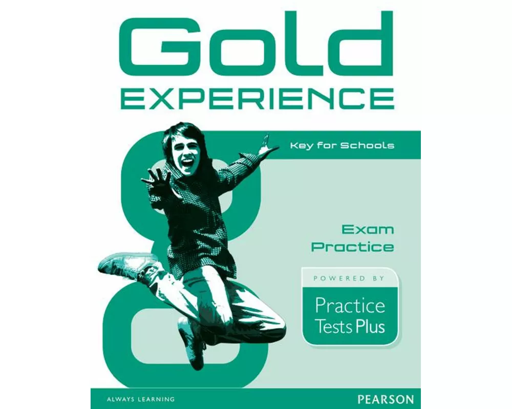 Gold Experience Practice Tests Plus Key for Schools