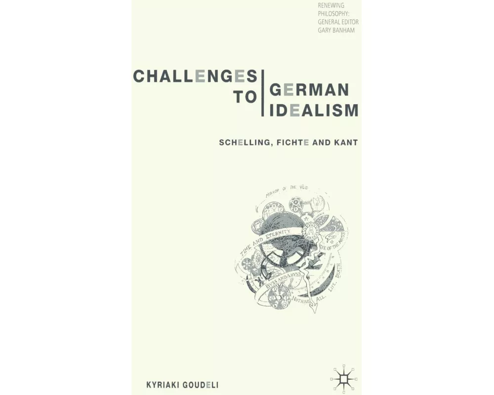 Challenges to German Idealism