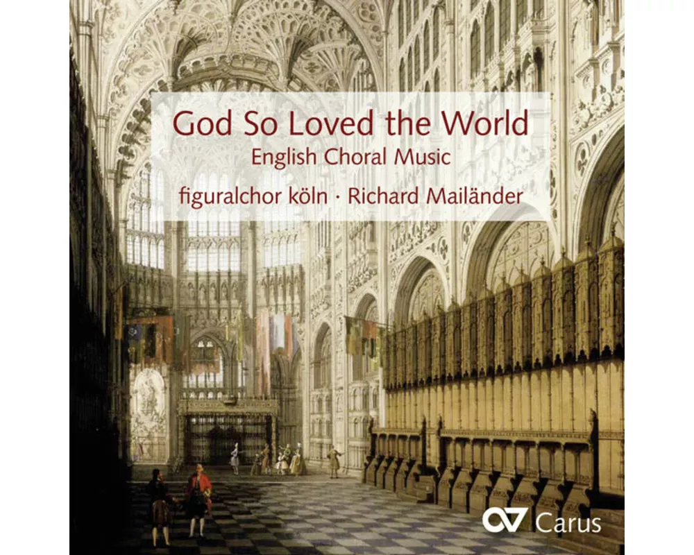 God So Loved The World-Englische Chorwerke