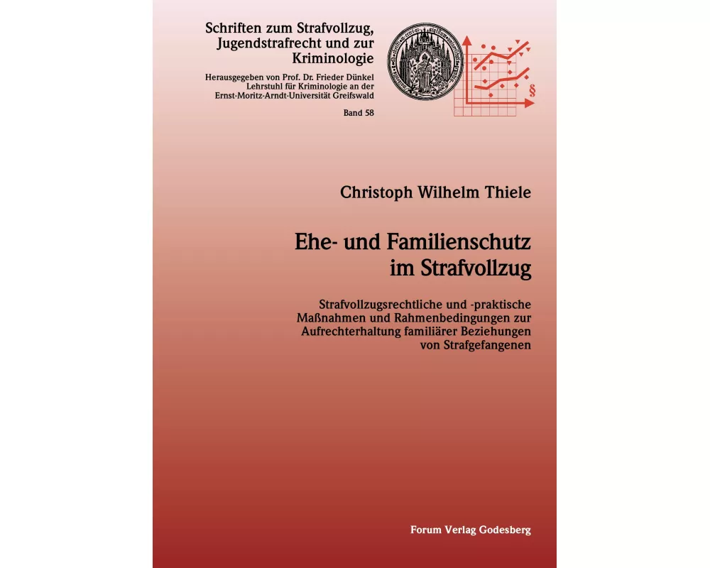 Ehe- und Familienschutz im Strafvollzug