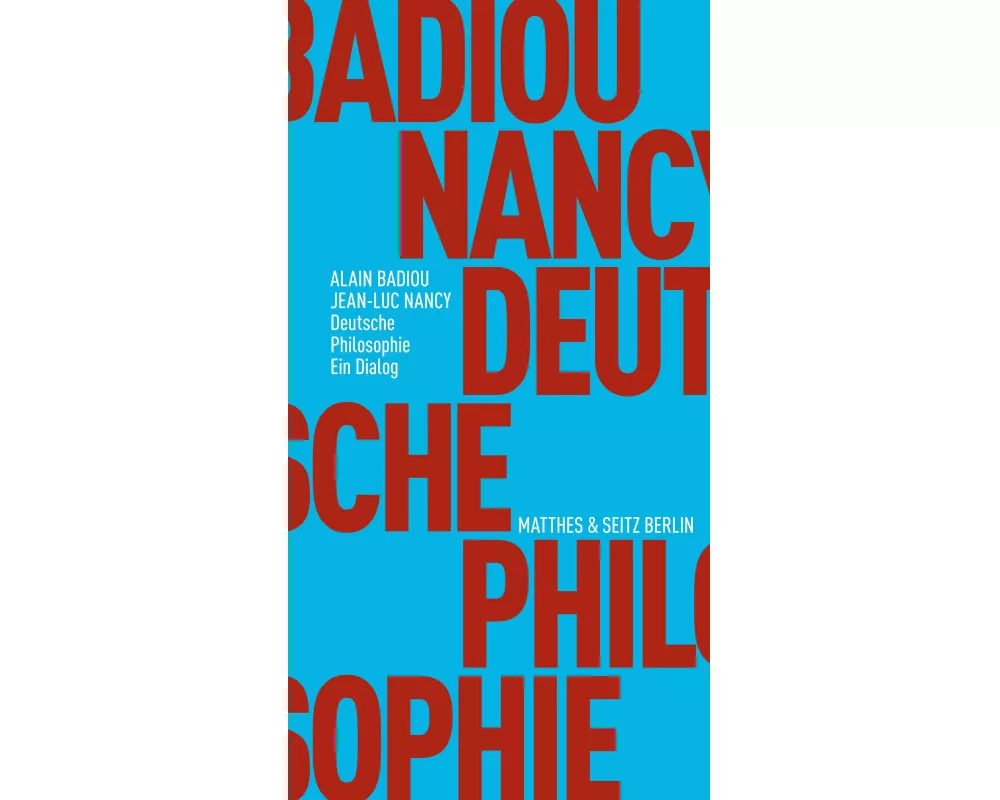 Deutsche Philosophie. Ein Dialog