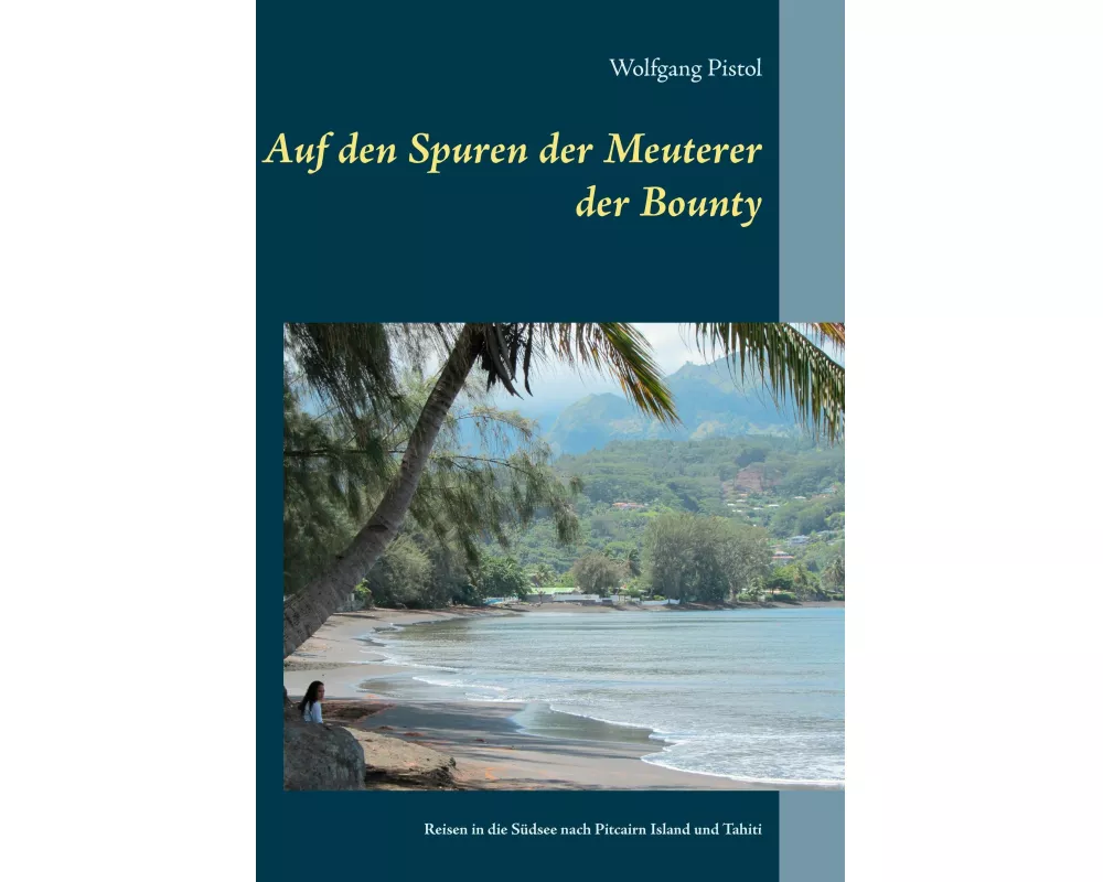 Auf den Spuren der Meuterer der Bounty