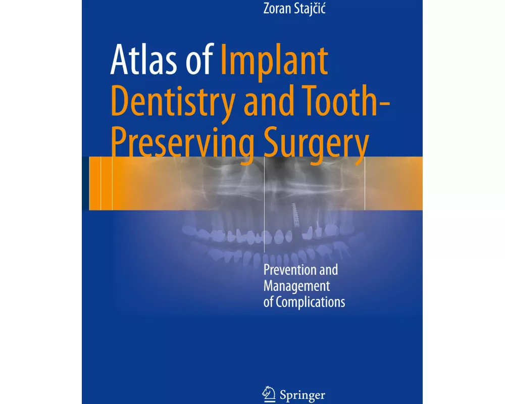 Atlas of Implant Dentistry and Tooth-Preserving Surgery