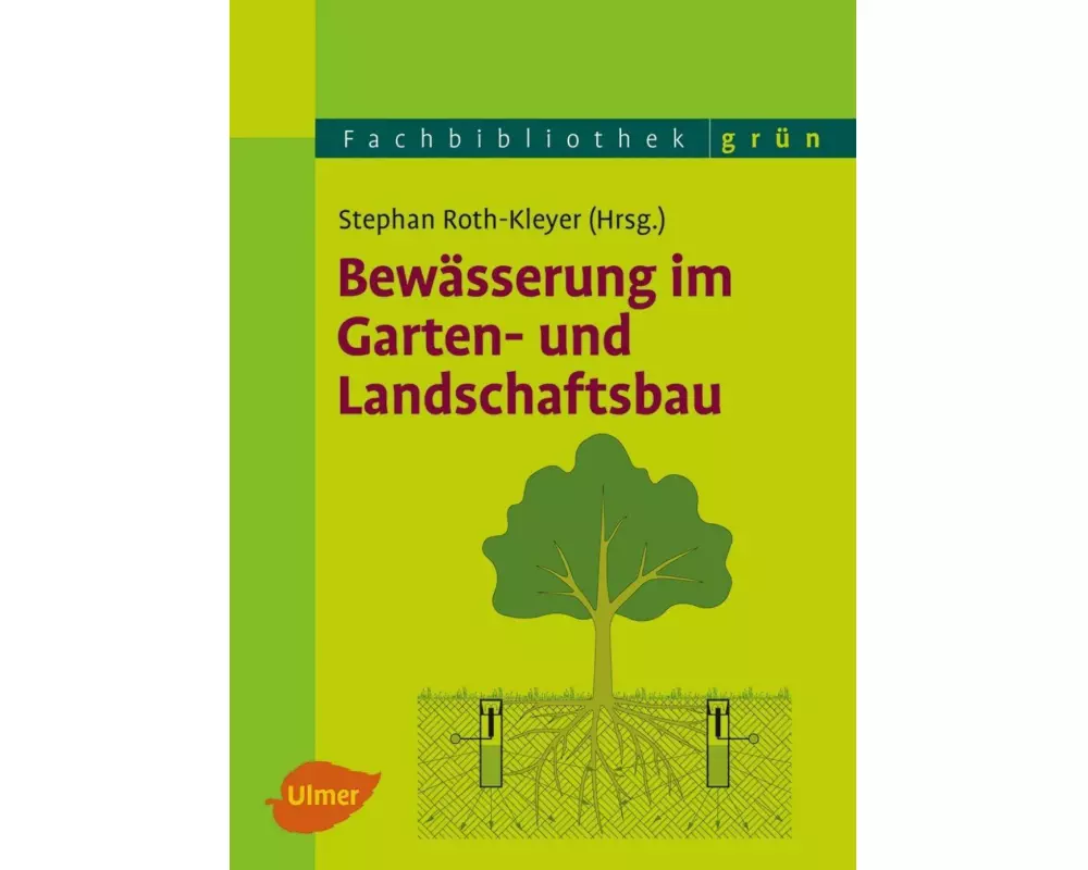 Bewässerung im Garten- und Landschaftsbau