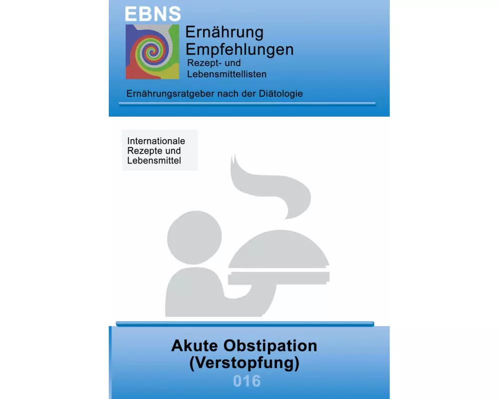 Ernährung bei Akute Obstipation