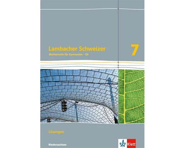 Lambacher Schweizer. 7. Schuljahr G9. Lösungen. Neubearbeitung. Niedersachsen
