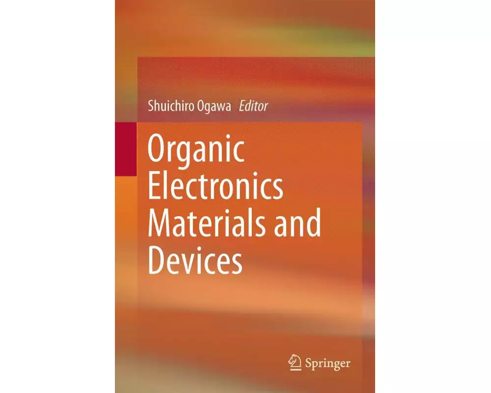 Organic Electronics Materials and Devices