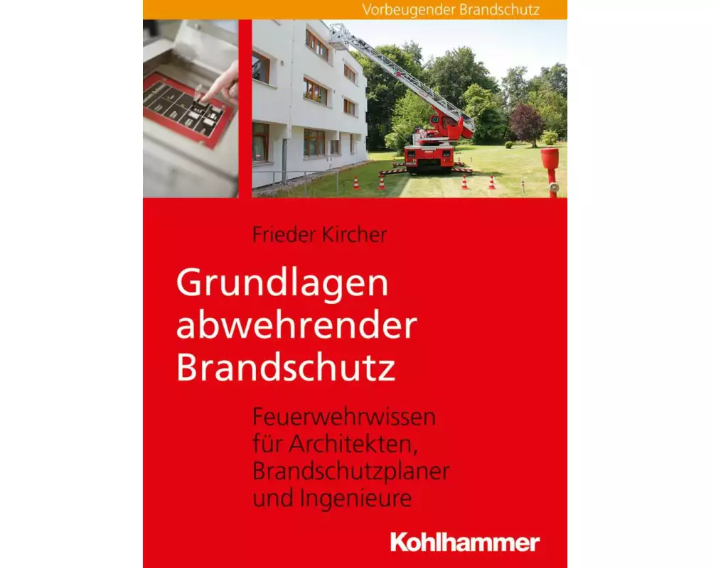 Grundlagen abwehrender Brandschutz