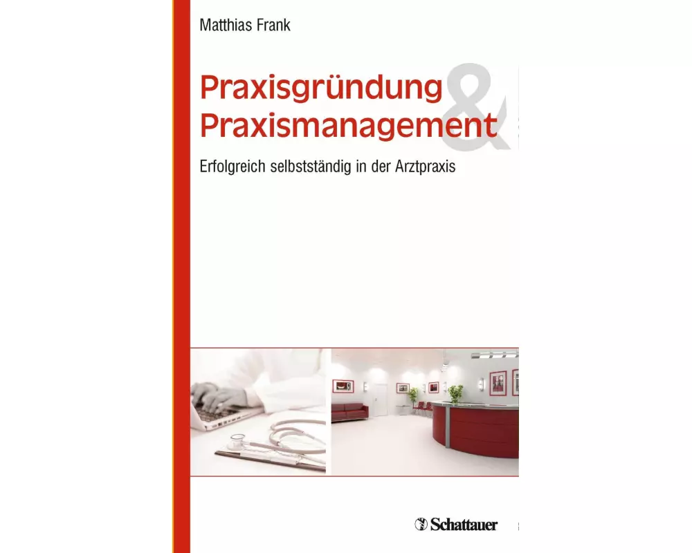 Praxisgründung und Praxismanagement