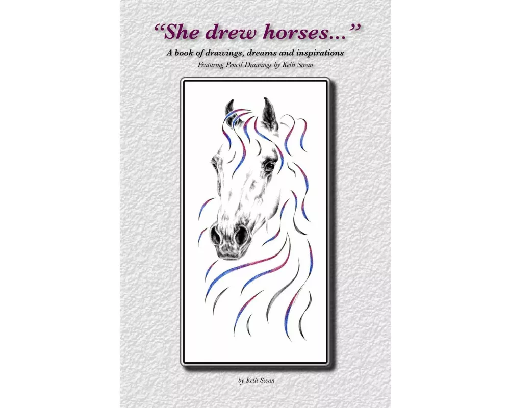 "She Drew Horses..."