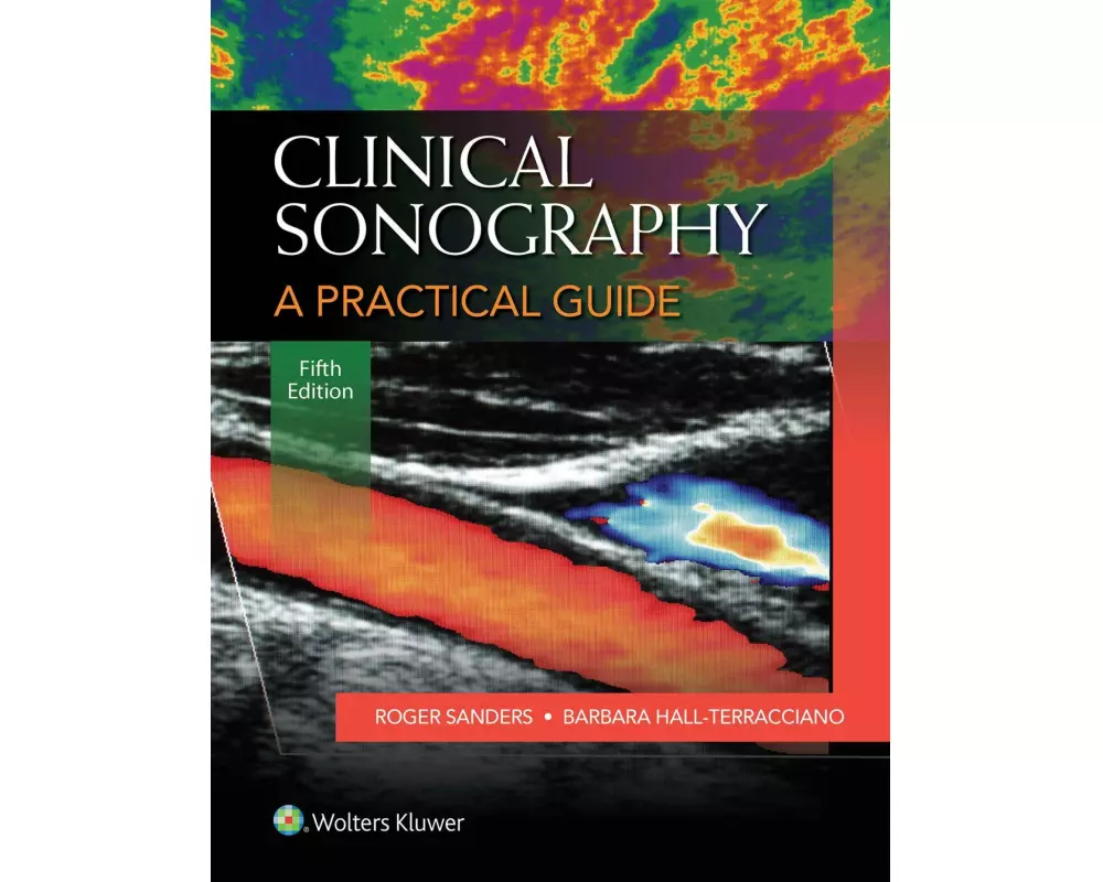 Clinical Sonography: A Practical Guide