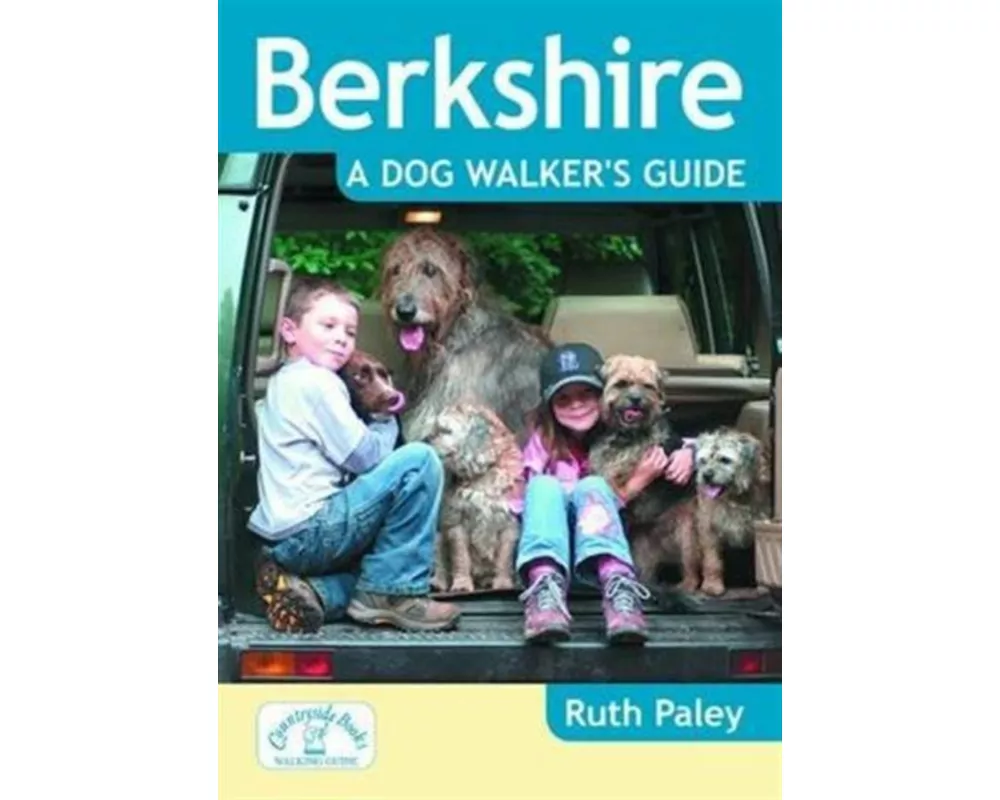 Berkshire a Dog Walker's Guide
