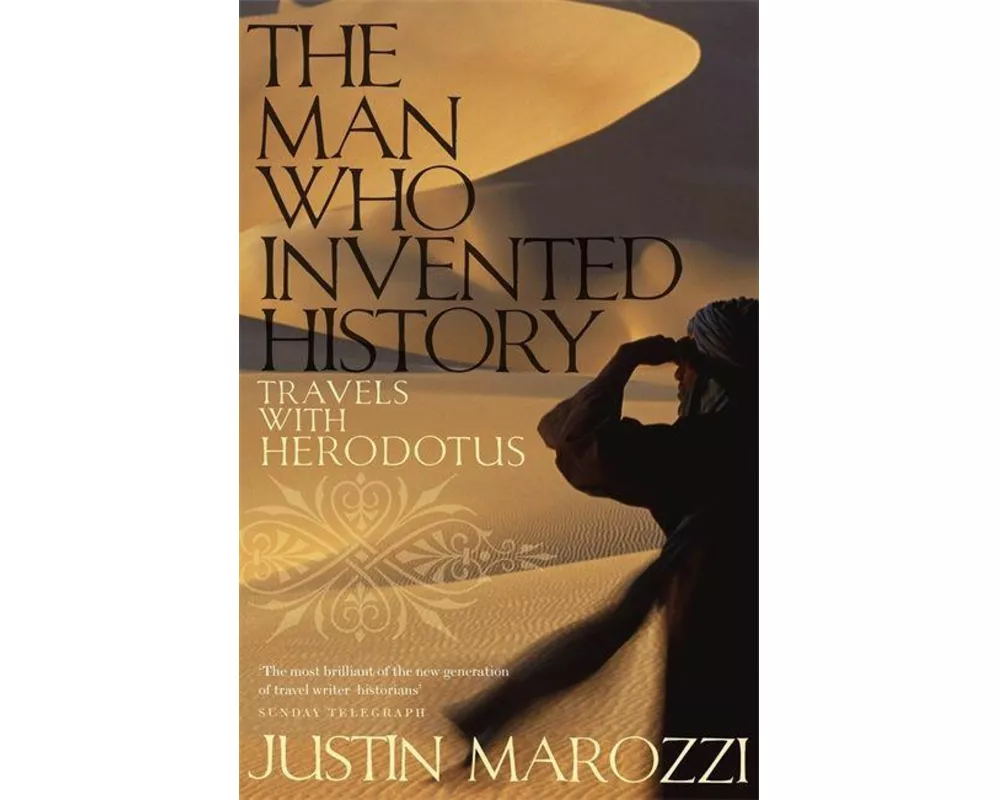 The Man Who Invented History