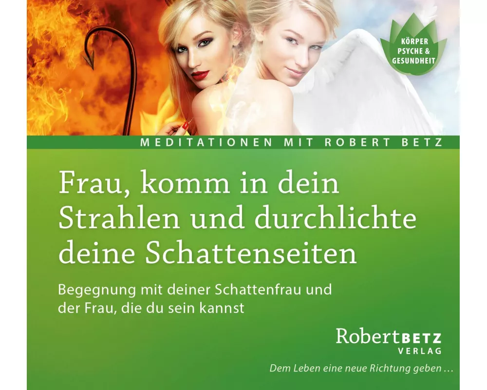 Frau, komm in dein Strahlen und durchlichte deine Schattenseiten