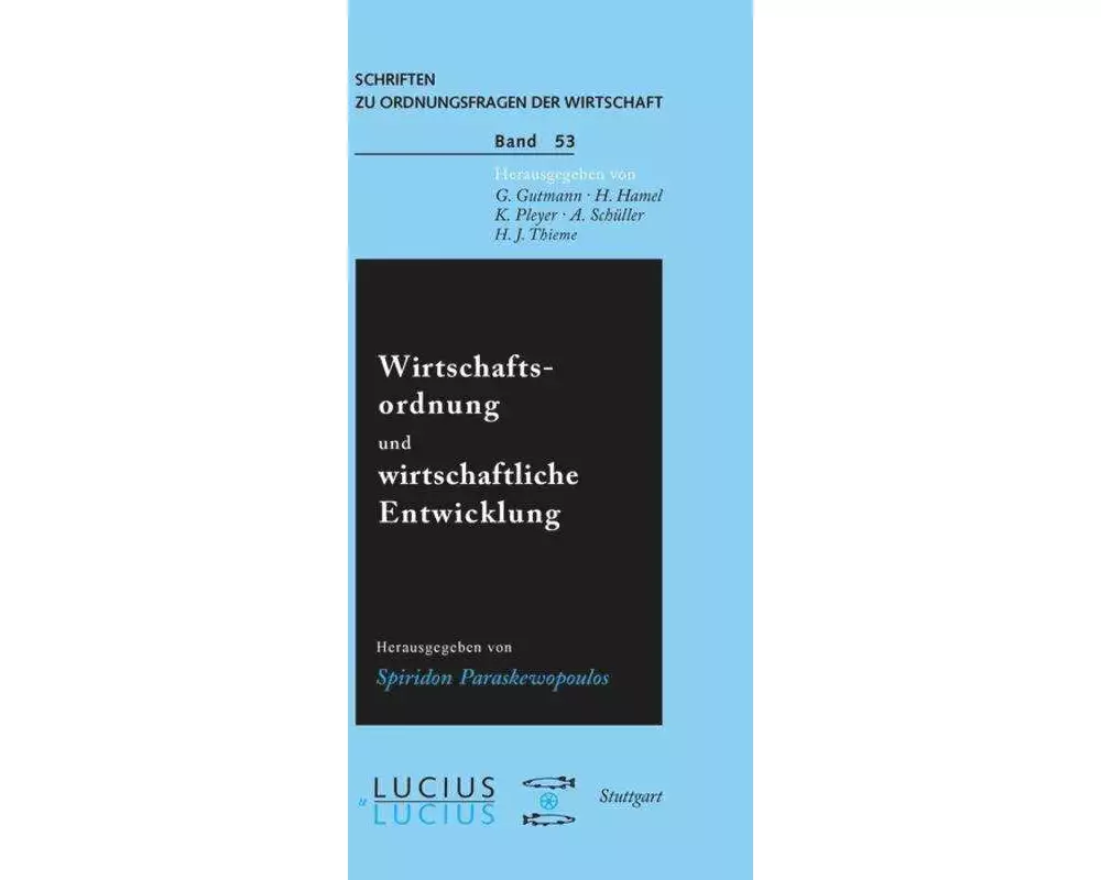 Wirtschaftsordnung und wirtschaftliche Entwicklung