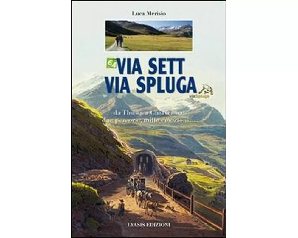 Via Sett, Via Spluga