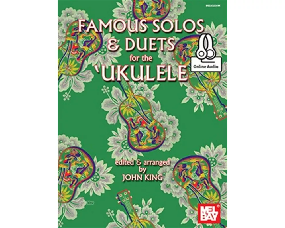Famous Solos and Duets for the Ukulele