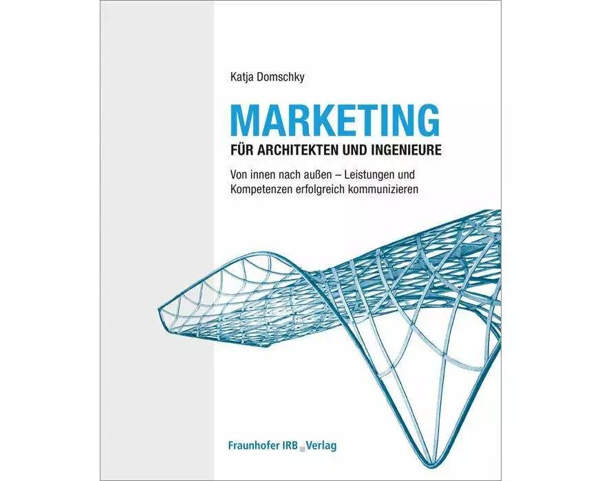 Marketing für Architekten und Ingenieure