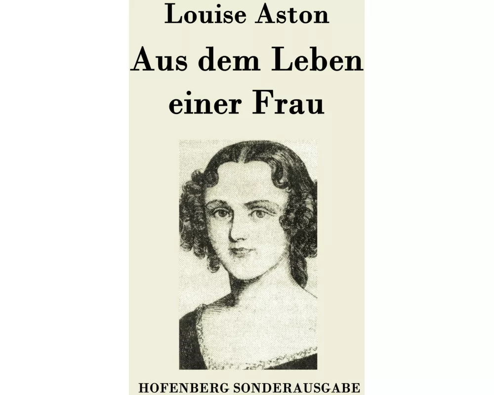 Aus dem Leben einer Frau