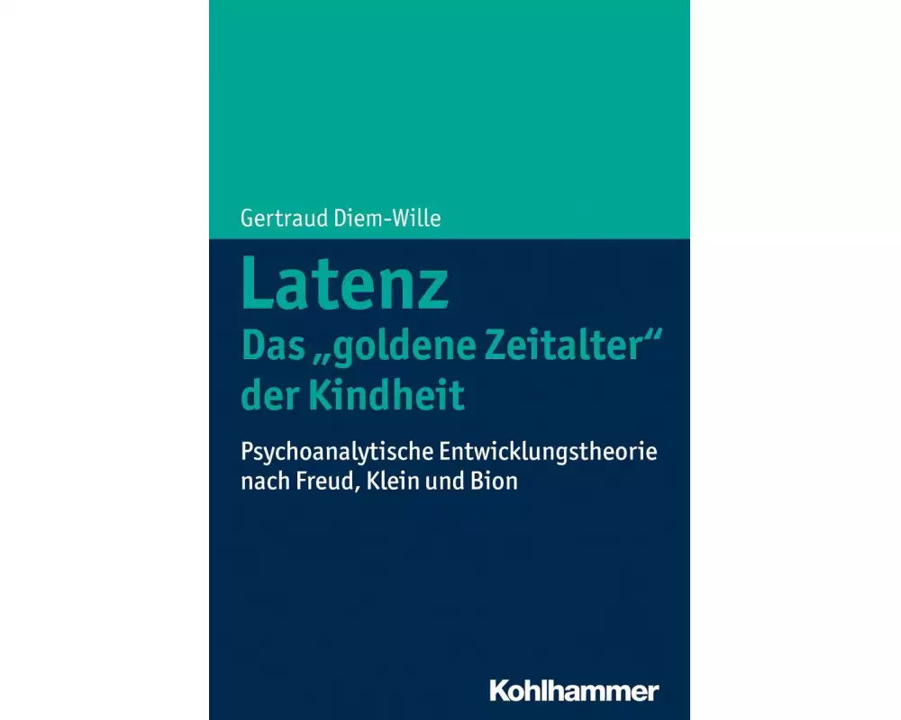 Latenz - Das "goldene Zeitalter" der Kindheit
