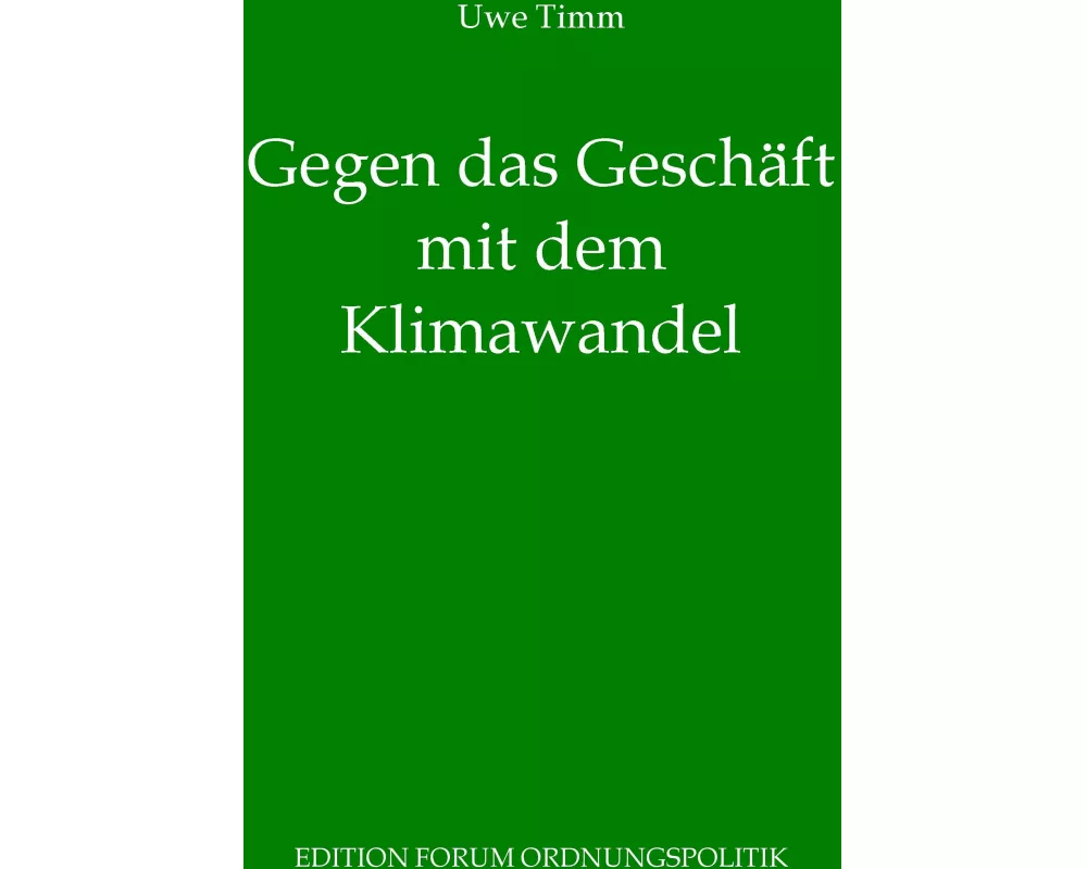 Gegen das Geschäft mit dem Klimawandel