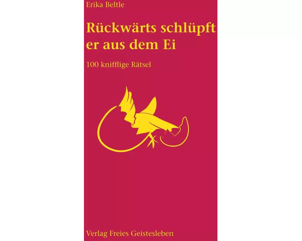 Rückwärts schlüpft er aus dem Ei