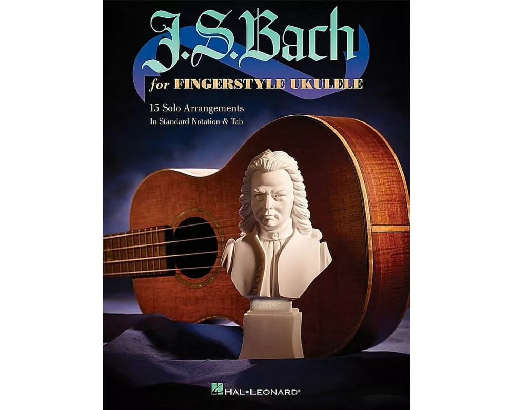 J.S. Bach for Fingerstyle Ukulele