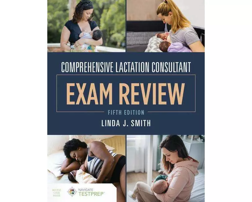 Comprehensive Lactation Consultant Exam Review