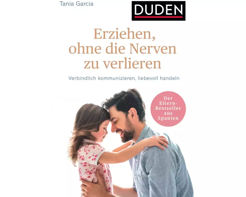 Erziehen, ohne die Nerven zu verlieren