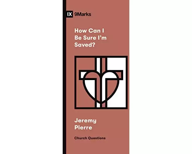 How Can I Be Sure I'm Saved?