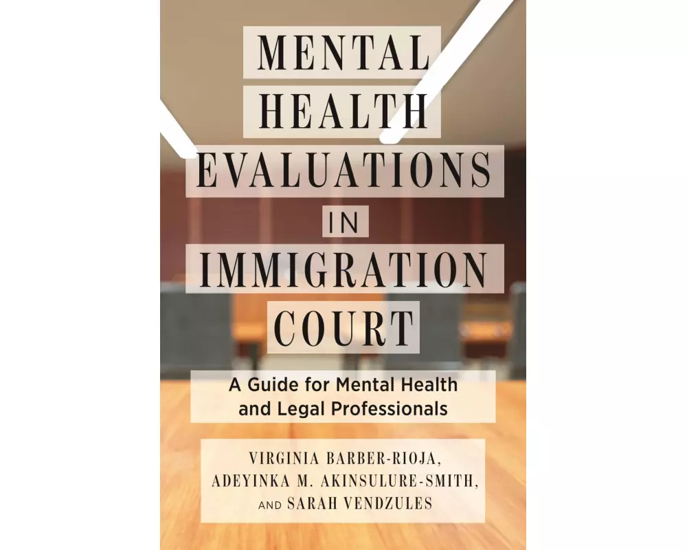 Mental Health Evaluations in Immigration Court