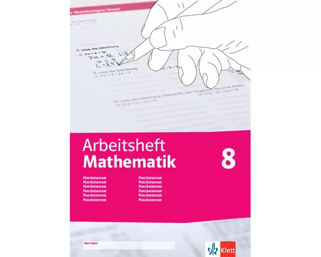 Arbeitsheft Mathematik 8. Prozent- und Zinsrechnung, Zuordnung, rationale Zahlen, Terme, Funktionen, Gleichungen, Flächen, Umfang, Körper, Daten, Zufa