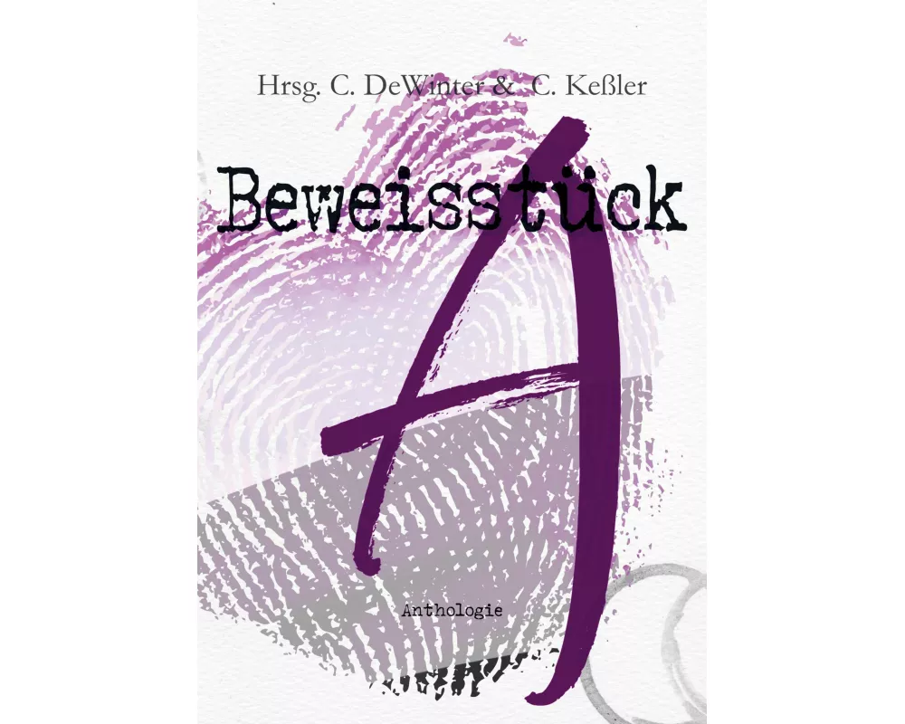 Beweisstück A. Eine a_sexuelle Anthologie