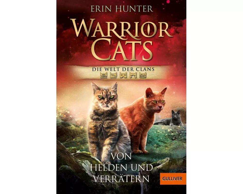 Warrior Cats - Welt der Clans. Von Helden und Verrätern