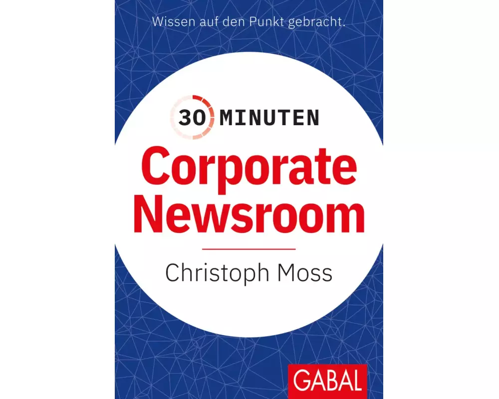 30 Minuten Corporate Newsroom